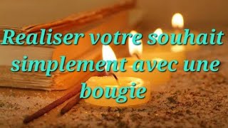 Une Technique simple et efficace pour realiser un voeux en 7 JOURS avec une BOUGIE [upl. by Benedick]