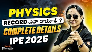 Physics Record ఎలా రాయాలి  😱 Complete Details  Intermediate Physics  IPE 2025 [upl. by Gennie]