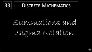 Discrete Math  243 Summations and Sigma Notation [upl. by Bish]