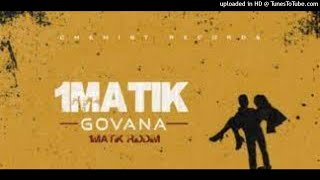 GOVANA  1 MATIK  1MATIK RIDDIM CLEAN BY DJDEE 2021 [upl. by Eelarac]