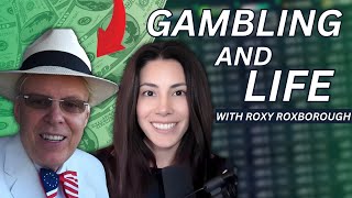 Money Gambling and Life with the Legendary Roxy Roxborough [upl. by Wilfred]