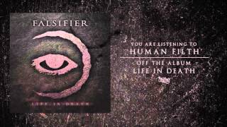 Falsifier  Human Filth Audio [upl. by Sher]