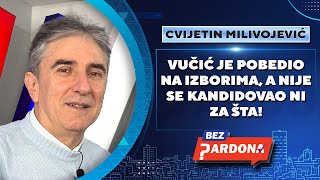 BEZ PARDONA  Cvijetin Milivojević Vučić je pobedio na izborima a nije se kandidovao ni za šta [upl. by Sergei]