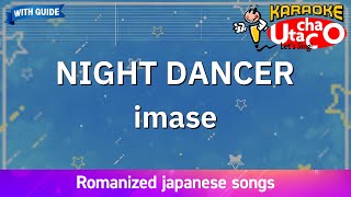 NIGHT DANCER – imase Romaji Karaoke with guide [upl. by Eilata645]