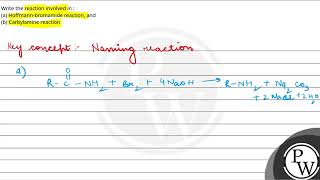 Write the reaction involved in a Hoffmannbromamide reaction andb Carbylamine reaction [upl. by Harihs]