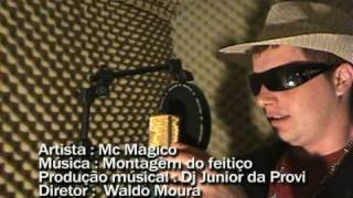 Mc Magico  Feiticeira faz feitiço [upl. by Beckie]