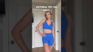 ASTORIA ACTIVEWEAR TRY ON HAUL summerfashion summertrends activeweartryon [upl. by Yemaj]