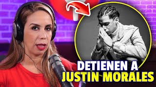 JUSTIN MORALES ES DETENIDO Y ESTAS SON LAS RAZONES [upl. by Senn]