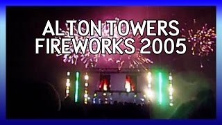 Alton Towers Fireworks Spectacular 2005 [upl. by Nageet194]