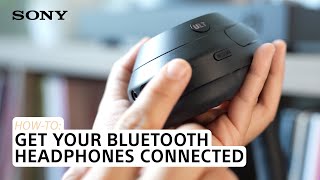 Sony  Get your Bluetooth Headphones connected in 60 seconds [upl. by Ner874]