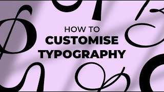 How To Manipulate amp Customise Typography For A Logo [upl. by Ayojal]