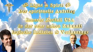 💎Light amp Spirit  Innerer Zerfall USA in der sehr nahen Zukunft  logische Indizien amp Vorhersage [upl. by Phox]