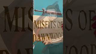 Misfits of Dawnwood Trailer [upl. by Aiciles662]