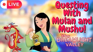 Lets Do Some Quests with Mulan amp Mushu and Maybe Finish the Starpath Disney Dreamlight Valley [upl. by Nwadahs]