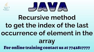 Last index of occurrence of element in the array in java in Hindi using recursion [upl. by Eyaf]