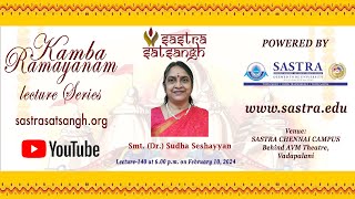 Kamba Ramayanam Dr Sudha Seshayyans lecture 140 [upl. by Keyek483]