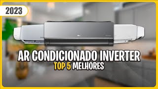 Qual melhor AR CONDICIONADO INVERTER em 2023 Top 5 Melhores ✅ [upl. by Fem166]