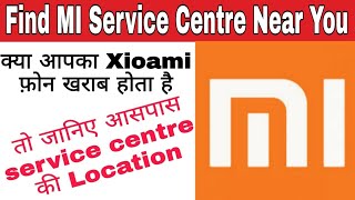 How to Find Xiaomi Mi Service Centre Near Me  Find Redmi Service Centre [upl. by Rosen790]