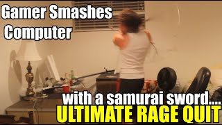 Gamer Smashes Computer with Samurai Sword 👀 in ULTIMATE Rage Quit  ✌SUBSCRIBE [upl. by Poock]