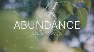 Lisbeth Scott  Abundance Official Video [upl. by Jovia]