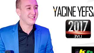 YACINE YEFSAH 2017 album complet [upl. by Woehick]