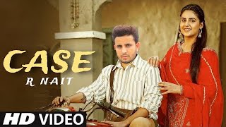 Case R Nait Official Video New Punjabi Song 2023  R Nait New Song 2023 [upl. by Claudelle]