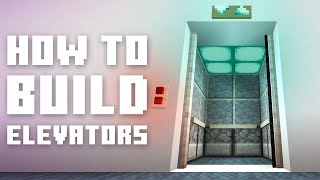 How To Build EVERY Elevator In Minecraft [upl. by Aicekan817]