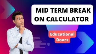 how to solve mid term break on calculator part2 [upl. by Legin691]