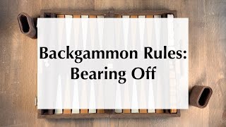 Bearing Off in Backgammon  BackgammonHQ [upl. by Sydel11]