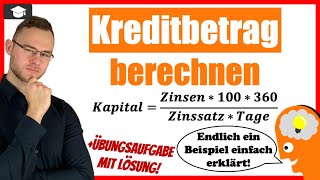 Kreditbetrag berechnen Beispiel einfach erklärt Kapital [upl. by Elfont]