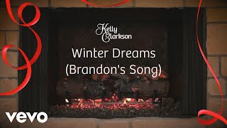 Kelly Clarkson  Winter Dreams Brandons Song Wrapped In Red  Fireplace Version [upl. by Nnylyma]