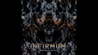 INFIRMUM  Shadows of the past lyric video [upl. by Litt]