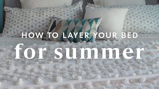 How To Lighten  Layer Your Bed For Summer [upl. by Flor663]