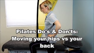 Pilates Dos amp Donts How to feel the difference between moving your pelvis amp your hips [upl. by Obara]