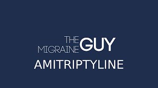 The Migraine Guy  Amitriptyline [upl. by Schwejda]