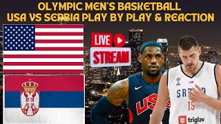 LIVE  Olympic Mens Basketball  USA Vs Serbia Play By Play amp Reaction olympics basketball [upl. by Lleryt929]