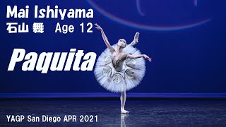 【バレエ】Mai Ishiyama Age 12 Paquita Variation パキータ 1st Place Ballet YAGP San Diego APR 2021 [upl. by Garrick35]