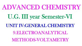 VOLTAMETRYELECTROANALYTICAL METHODSTHREE ELECTRODE SYSTEMMICROELECTRODETYPES OF VOLTAMETRY [upl. by Atikan]