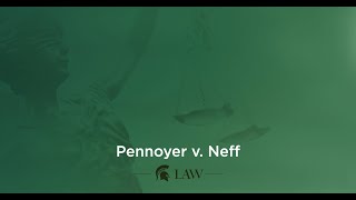 Pennoyer v Neff [upl. by Leihcar]