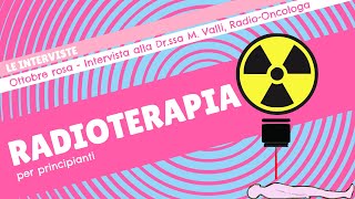 RADIOTERAPIA Cosè come si fa effetti collaterali [upl. by Cummine543]