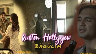 Rustem Hallyyew Bagulim [upl. by Anera]