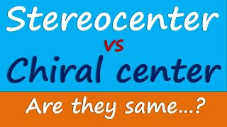 Stereocenter vs Chiral center  What is the differenc [upl. by Inoek293]