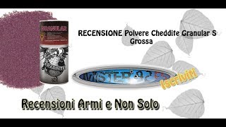 RICARICA MUNIZIONI Recensione Polvere Cheddite Granular S Grossa [upl. by Bruis]