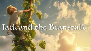 JACK AND THE BEANSTALK Retold Story Song music sound effects Traditional Tale Growth Plants [upl. by Tsugua]