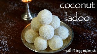 coconut ladoo recipe  nariyal ladoo recipe  how to make coconut laddu recipe [upl. by Noval339]