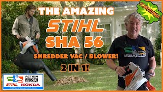 Stihl SHA 56 2 in 1 Shredder Vac  Blower [upl. by Haleelahk]