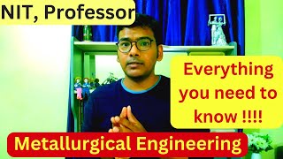 Why MetallurgyMaterials Engineering is one of the best Engineering Branch  IITNIT Metallurgy [upl. by Daj]