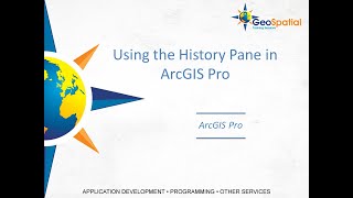 Using the History Pane in ArcGIS Pro for Maximizing Workflow Efficiency [upl. by Timms]