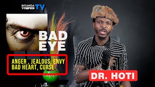 The Truth About BAD Eyed PERSON  Anger  Envy  Bad Heart  Curse  Dr Hoti Explain all [upl. by Ellevehc]