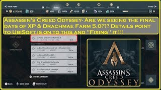 Assassins Creed Odyssey  The Final Days of XP amp Drachmae Farm 50 [upl. by Cirre]